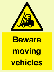 Beware moving vehicles with Warning forklift symbol